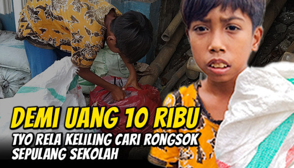 Ditelantarkan Orang Tua, Tyo Jadi Pemulung Demi Bertahan Hidup