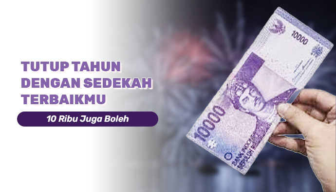 Tutup Akhir 2025 Ini Dengan Sedekah