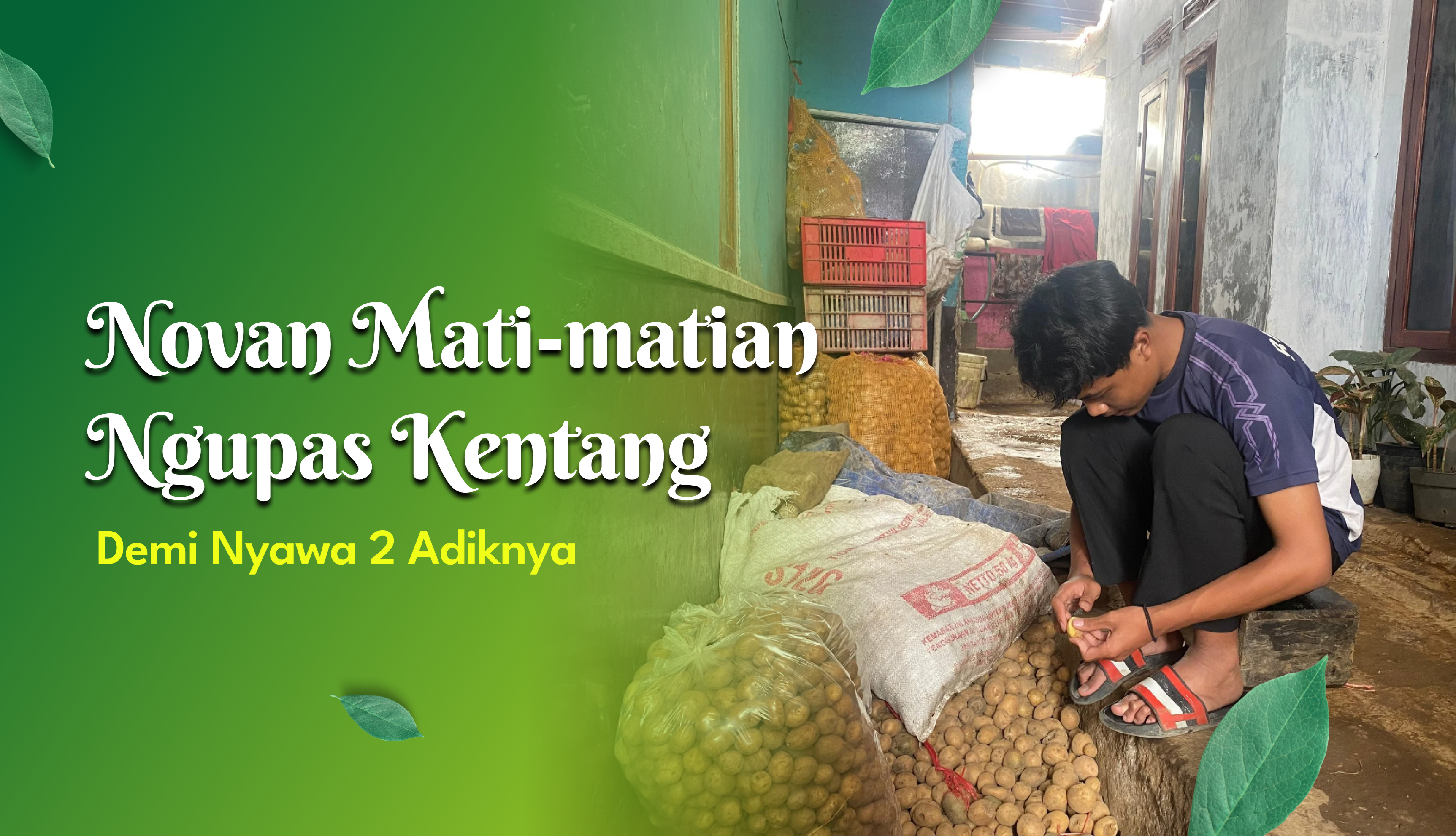 Diterlantarkan! Novan Hidupi 2 Adik dan Nenek