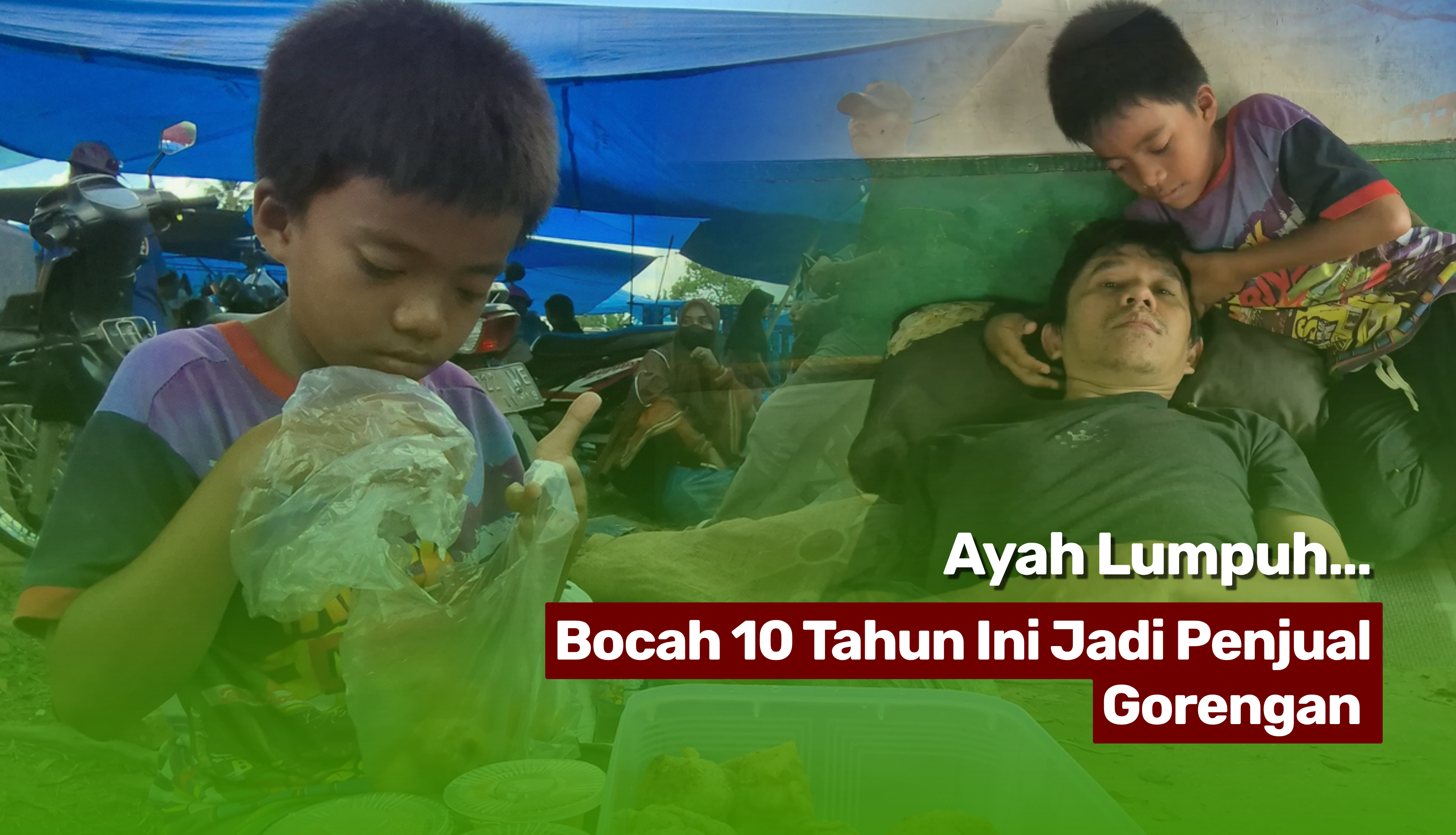 Jual Gorengan, Anak Ini Berjuang Hidupi Ayah Sakit