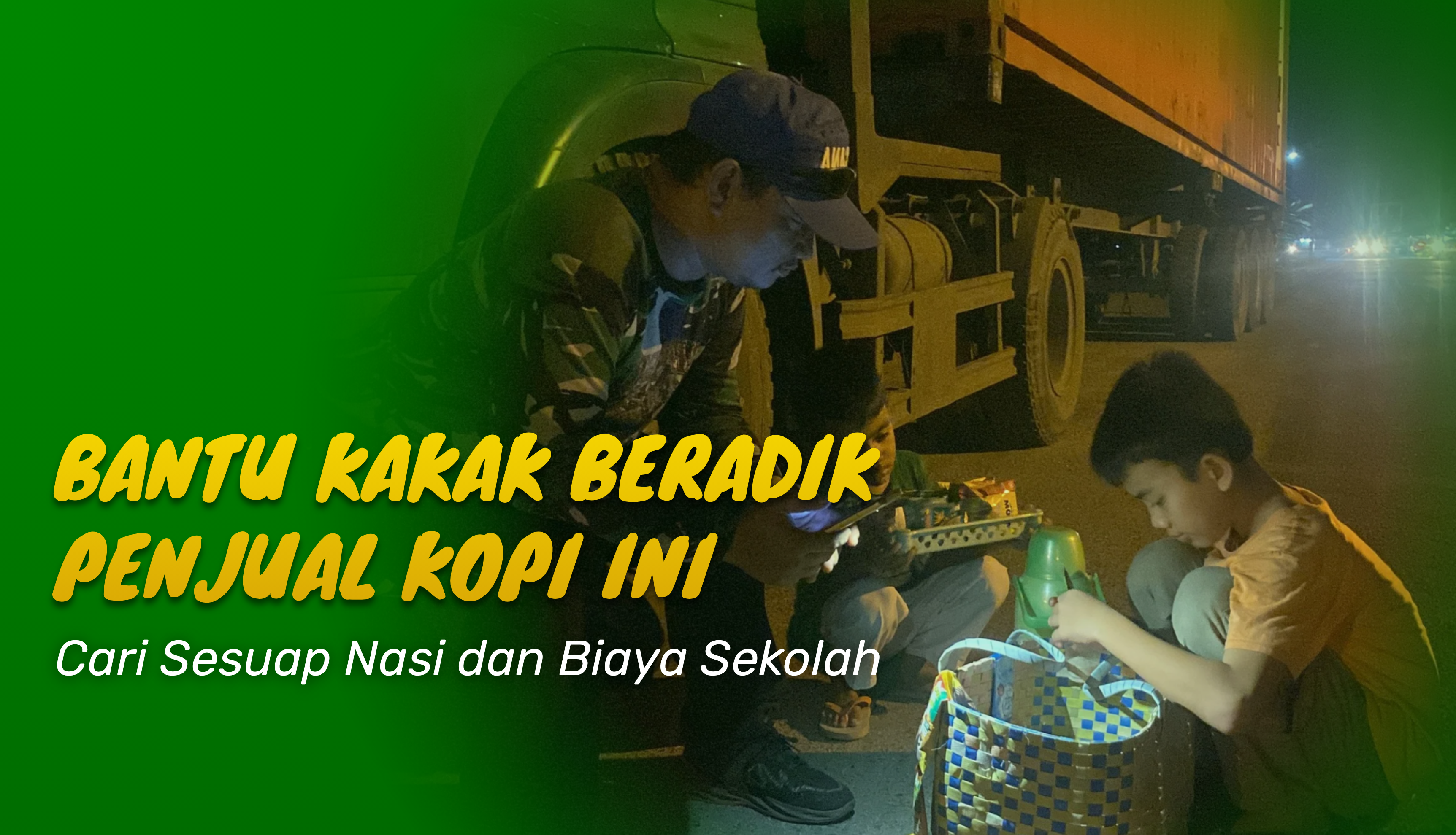 Jualan Sampai Malam, 2 Kakak Beradik Yatim Berjuang Demi Bisa Makan