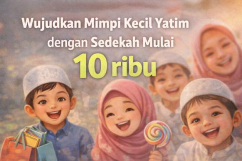 Wujudkan Mimpi Kecil Yatim dengan Sedekah Mulai 10 ribu