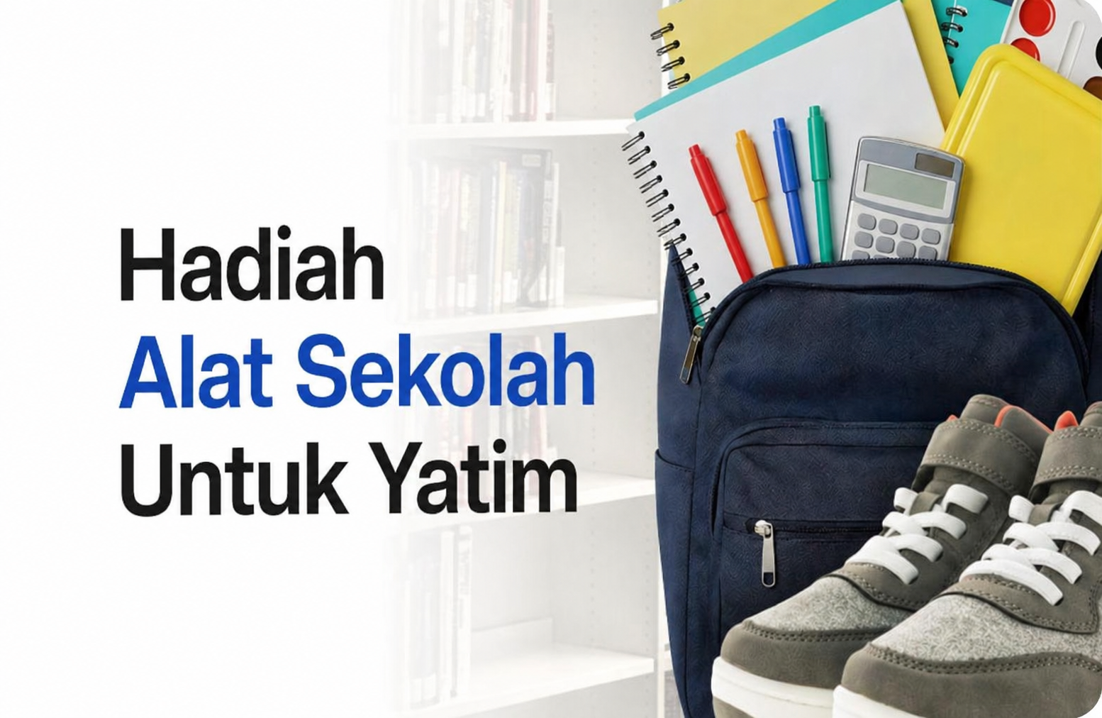Bingkisan Sekolah Untuk 10.000 Yatim dan Dhuafa