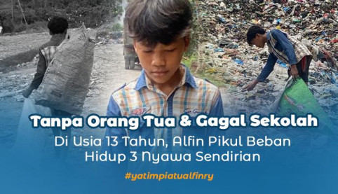Yatim Piatu! Alfin (13thn) Terpaksa Jadi Pemulung Demi Bisa Sekolah Lagi