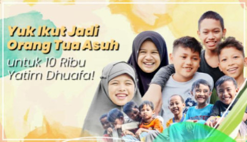 Kehilangan Orang Tua, Hadirkan Kasih Sayang Untuk Mereka