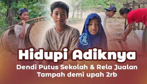 Yatim Piatu di Usia 13 Tahun, Dendi Jadi Tulang Punggung Adiknya