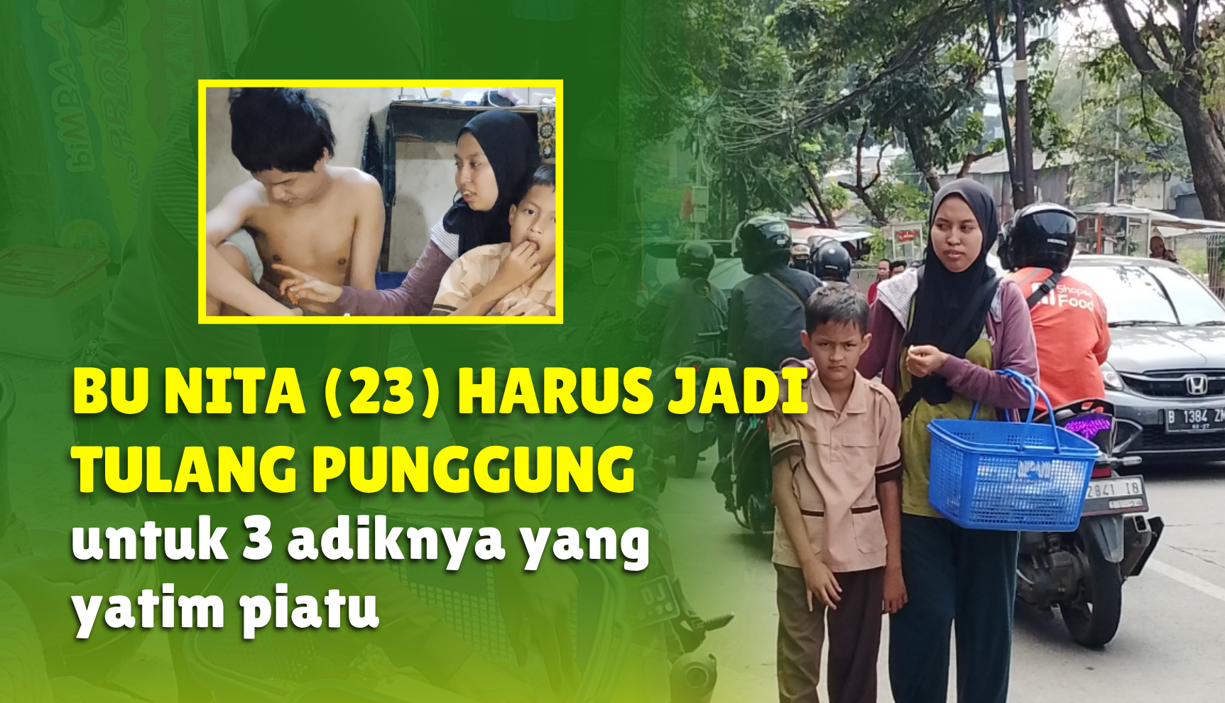 Bantu Nita Berjuang Hidupi 3 Adik Yatim Piatu